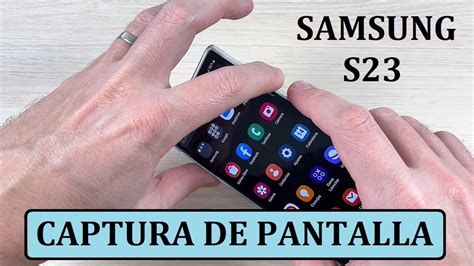 C Mo Hacer Una Captura De Pantalla En Samsung Galaxy S S S