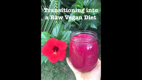 Transitioning To A Raw High Carb Vegan Diet Youtube