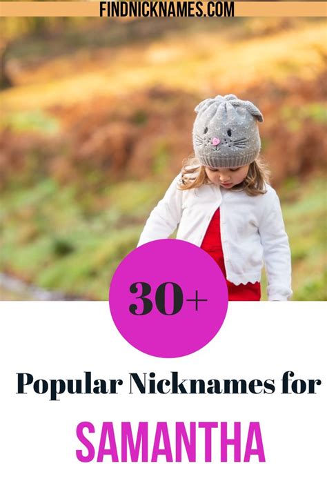 30 Awesome Nicknames For Samantha — Find Nicknames Cute Nicknames