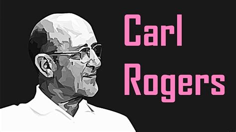 Psicologia Humanista Carl Rogers