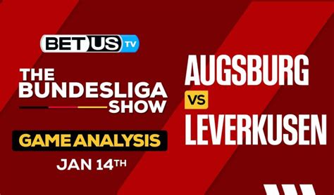 Preview Analysis Augsburg Vs Leverkusen