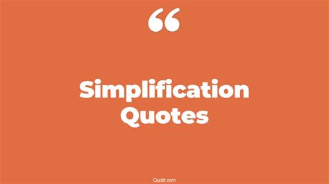 unexpected simplification quotes   unlock  true potential