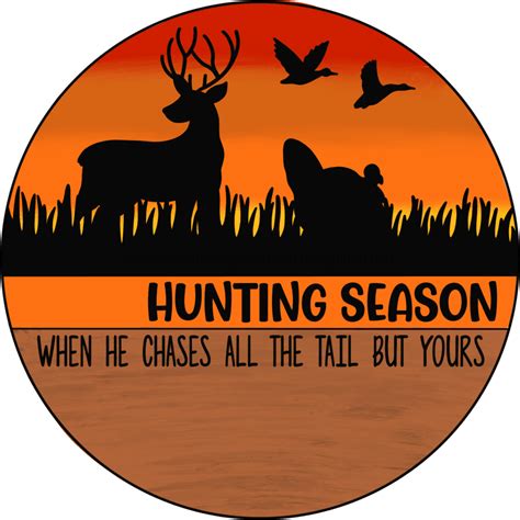 Funny Hunting Season Sign