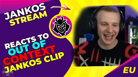 G2 Jankos Reacts To Out Of Context Jankos FUNNY YouTube