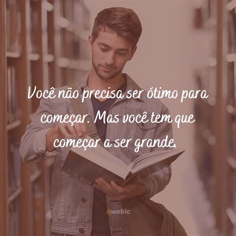 Sele O Frases De Motiva O Para Aumentar Sua Produ O Nos Estudos