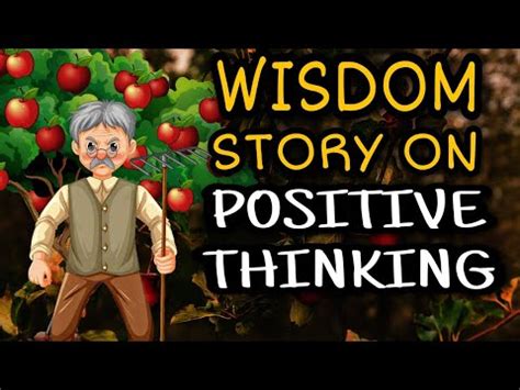 WISDOM STORY ON POSITIVE THINKING One Bad Apple Story On Positive