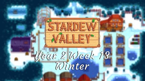 Stardew Valley Year 2 Week 13 Winter Relaxing Gameplay Longplay