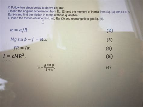 Solved Follow Two Steps Below To Derive Eq 6 Insert The