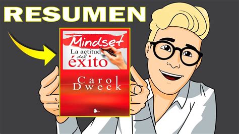 Mindset La Actitud Del éxito Carol Dweck Resumen Del Libro Youtube