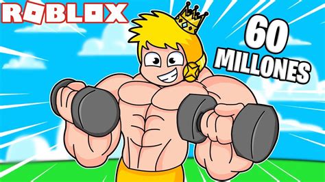 SOY EL MAS FUERTE DE ROBLOX 60 MILLONES DE FUERZA RODNY YouTube