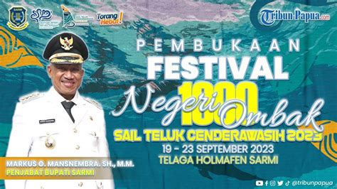 Live Pembukaan Festival Negeri Ombak Sail Teluk Cenderawasih