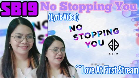 No Stopping You Sb Lyrics From Love At First Stream Reaction