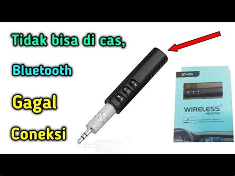 Cara Memperbaiki Wireless Receiver Bt Bluetooth Tidak Bisa