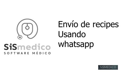 Envío de récipes medicos usando Whatsapp YouTube