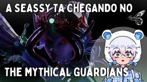 A Seassy Chega Amanh The Mythical Guardians Br Youtube