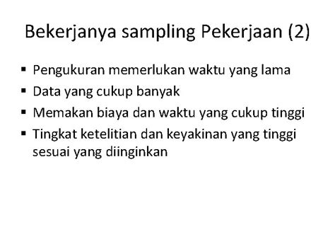 Sampling Pekerjaan Definisi Work Sampling Adalah Suatu Teknik