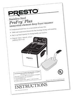 Instruction Manual for the ProFry™ Plus deep fryer - Deep Fryers - Presto®