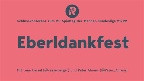 21 Spieltag Eberldankfest Mit Peter Ahrens Und Lena Cassel YouTube