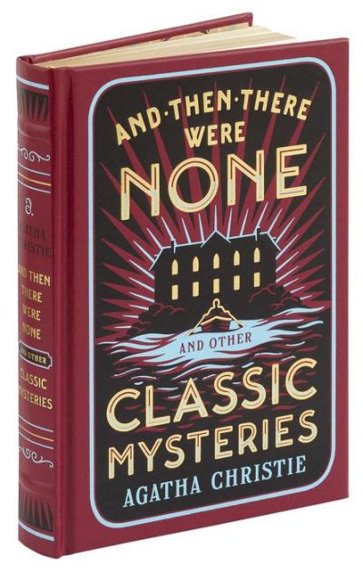 And Then There Were None And Other Classic Mysteries Barnes And Noble