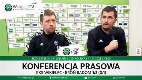 WikielecTV Konferencja prasowa po meczu z Bronią Radom GKS Wikielec