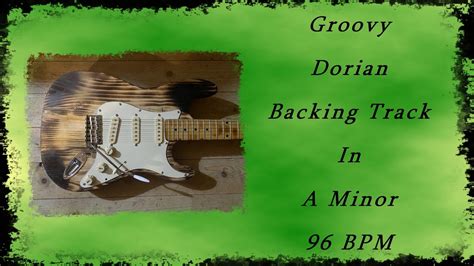 Groovy Dorian Backing Track In A Minor Bpm Guitar Backing Tracks