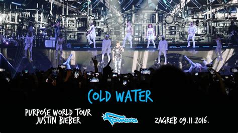 Justin Bieber Cold Water Live In Zagreb Purpose Tour Hq Youtube