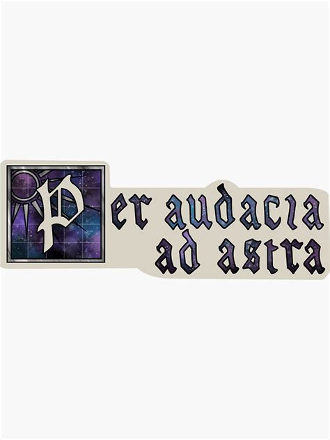 "Per Audacia Ad Astra" Sticker for Sale by RoboArmLife | Redbubble