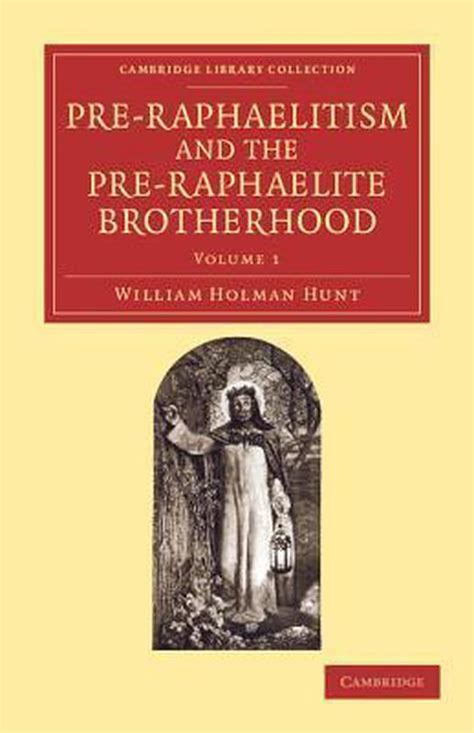 Pre Raphaelitism And The Pre Raphaelite Brotherhood 9781108060653