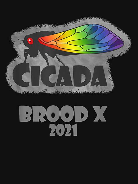 Cicada Brood X 2021 17 Year Cicadas Rainbow Wings T Shirt For Sale By