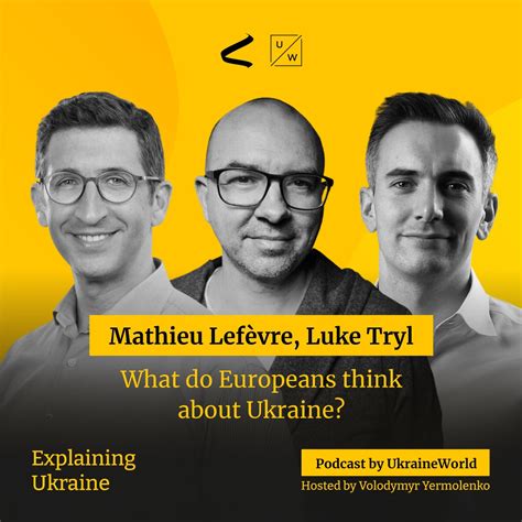 What do other Europeans think about Ukraine? | Explaining Ukraine | Podwise