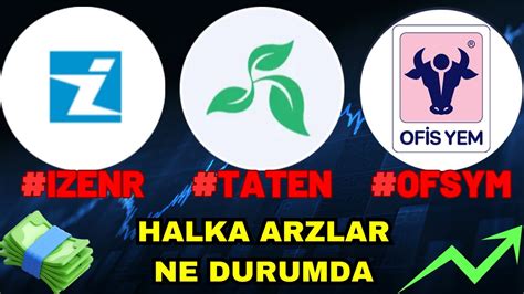 HALKA ARZLAR taten ızenr ofsym HALKA ARZ TATLIPINAR İZDEMİR ENERJİ