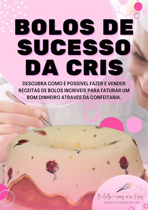 Bolos de Sucesso da Cris - BoloSeimas da Cris | Hotmart