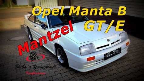 Opel Manta B Gt E Mantzel Tuning I Eine Vorstellung Youtube