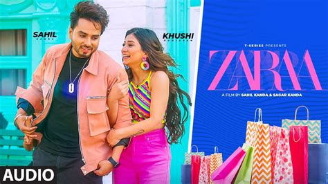 Khushi Punjaban Sahil Kanda Zaraa Full Audio Song Latest Punjabi