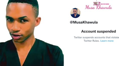 Blogger Musa Khawula S Twitter Account Has Been Suspend D Youtube