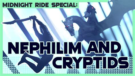 Midnight Ride Midnight Ride Special Nephilim And Cryptid Sightings