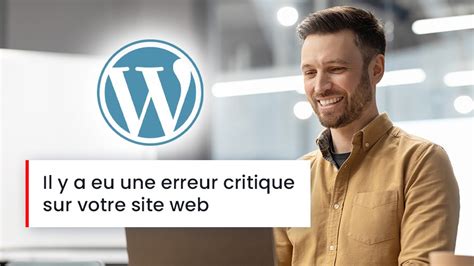 Comment Corriger L Erreur Une Erreur Critique S Est Produite Sur Ce