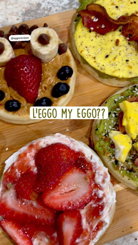 Leggo My Eggo Waffle Toppings Quick Breakfast Ideas Eggo Waffles