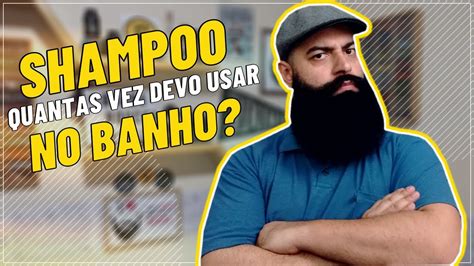 QUANTAS VEZES DEVEMOS LAVAR A BARBA NO BANHO YouTube