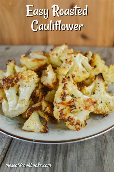 Easy Roasted Cauliflower Recipe Using Just 4 Ingredients