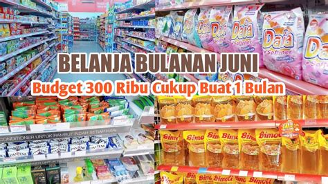 Belanja Bulanan Juni Ribu Cukup Untuk Bulan Youtube