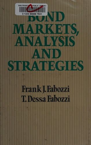 Bond markets, analysis and strategies by Frank J. Fabozzi | Open Library