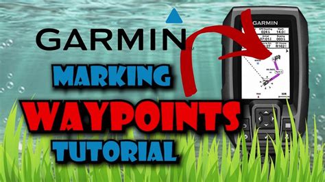 Garmin Striker 4 Marking Gps Waypoints In Depth Tutorial Youtube