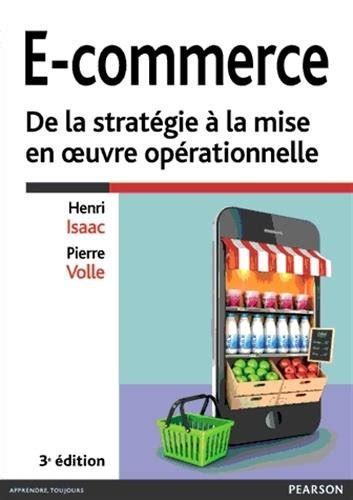 E Commerce De La Strat Gie La Mise En Oeuvre Op Rationnelle De