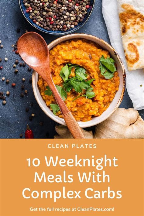 7 Weeknight Meals With Complex Carbs Easy Meal Prep Meals High