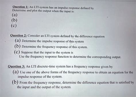 SOLVED Question 1 An LTI System Has An Impulse Response Defined By