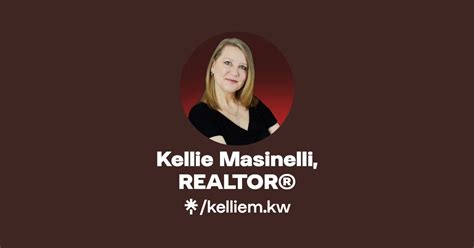 Kellie Masinelli REALTOR Instagram Facebook Linktree