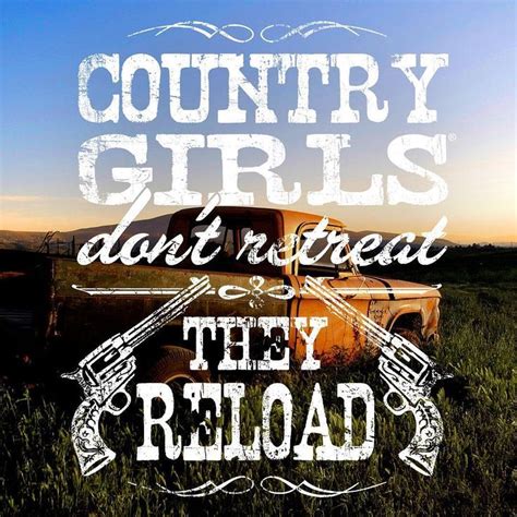 The 25 Best Country Girl Quotes Ideas On Pinterest Country Girl Life Country Quotes And Farm