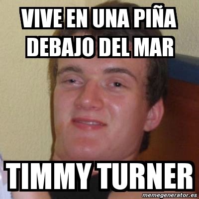 Meme Stoner Stanley vive en una piÃa debajo del mar timmy turner