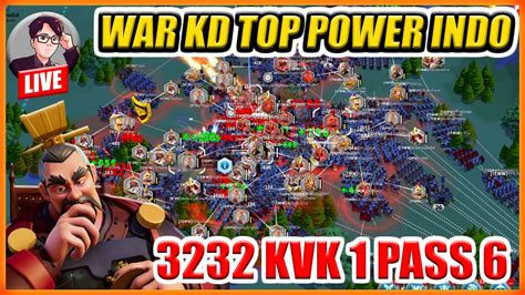 LIVE WAR KD TOP POWER INDO 3232 VS RISING KINGDOM PASS 6 KVK 1 YouTube